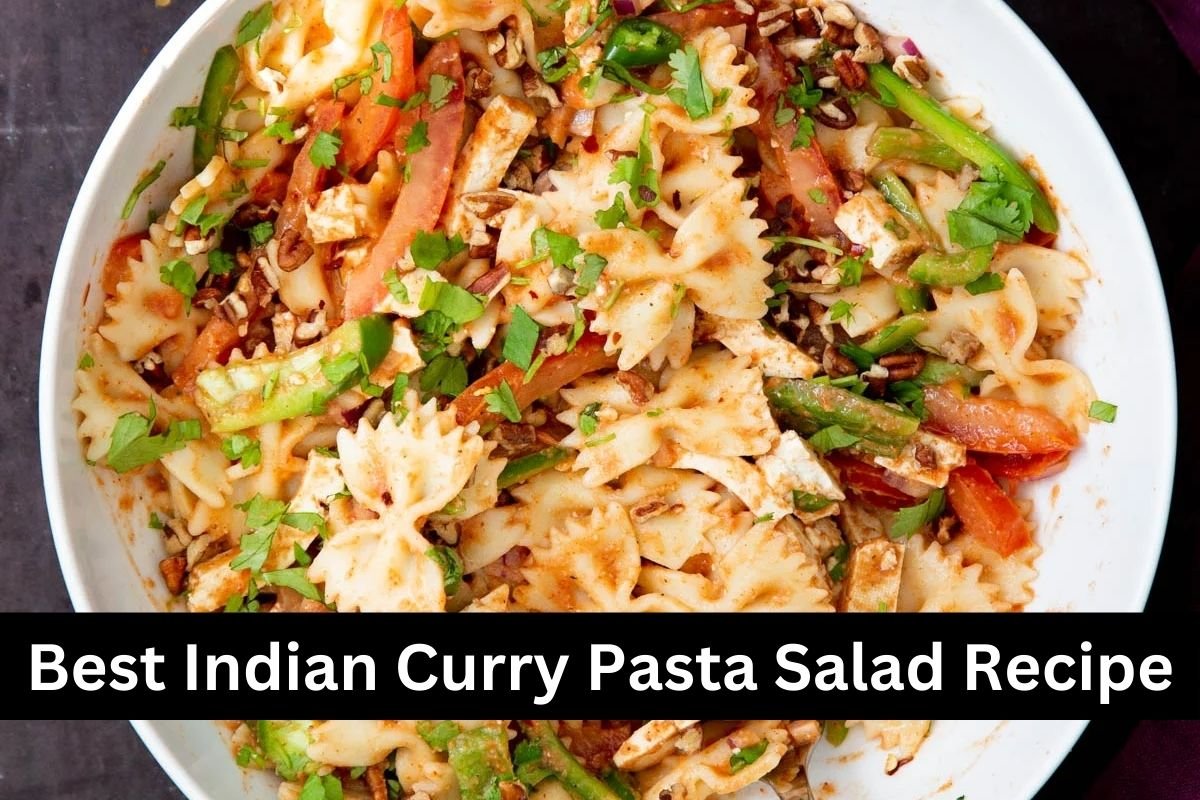 Best Indian Curry Pasta Salad Recipe