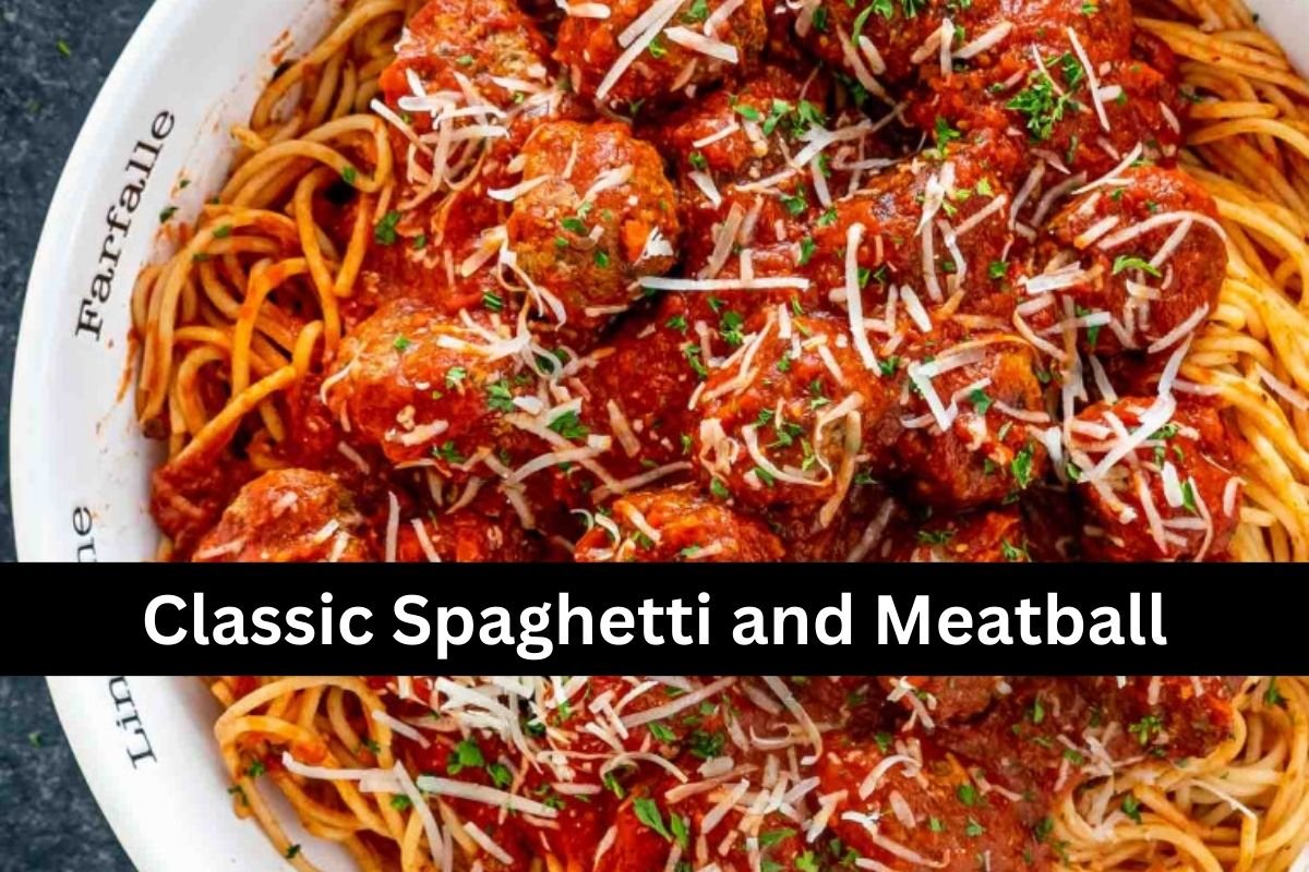 Classic Spaghetti and Meatball