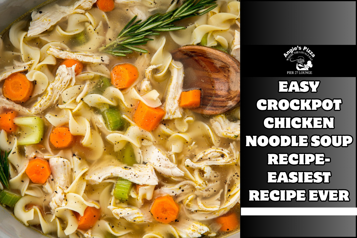 Easy Crockpot Chicken Noodle Soup Recipe- Easiest Recipe Ever