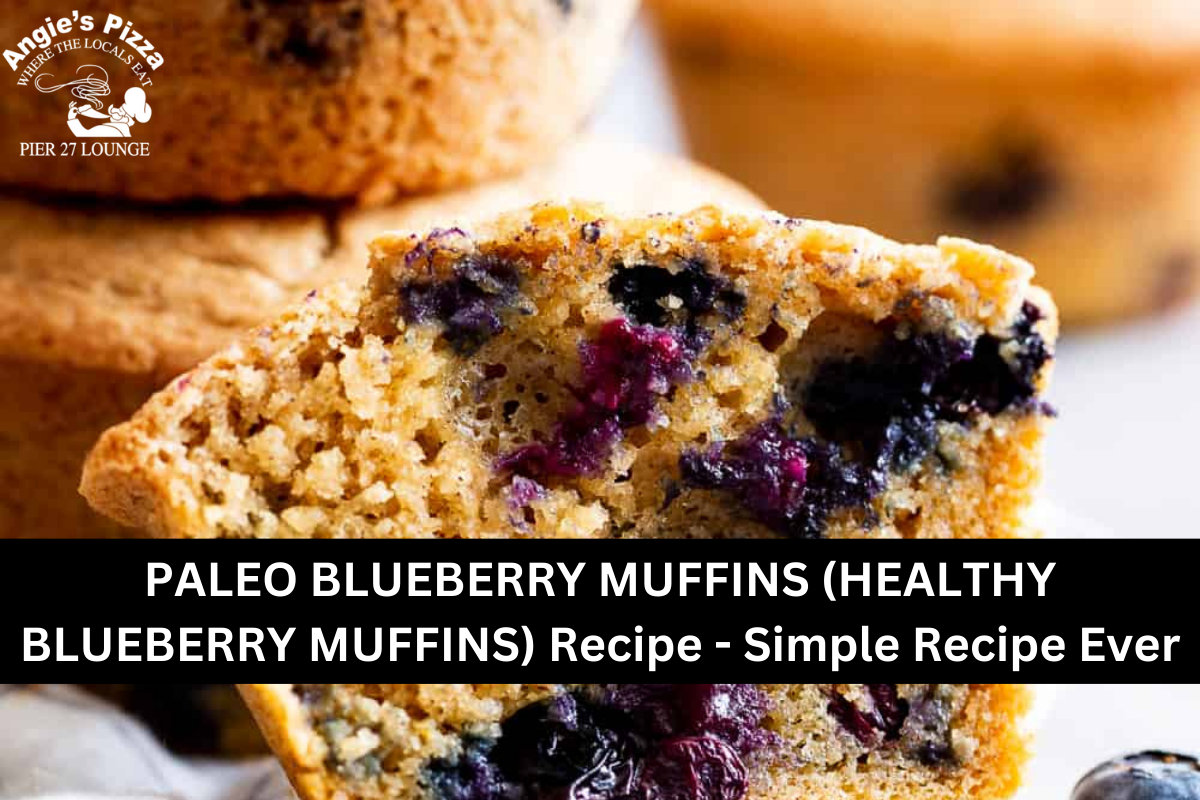 PALEO BLUEBERRY MUFFINS (HEALTHY BLUEBERRY MUFFINS) Recipe - Simple Recipe Ever
