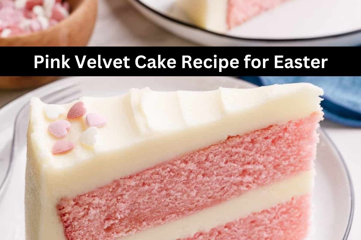 Pink Velvet Cake Recipe for Easter