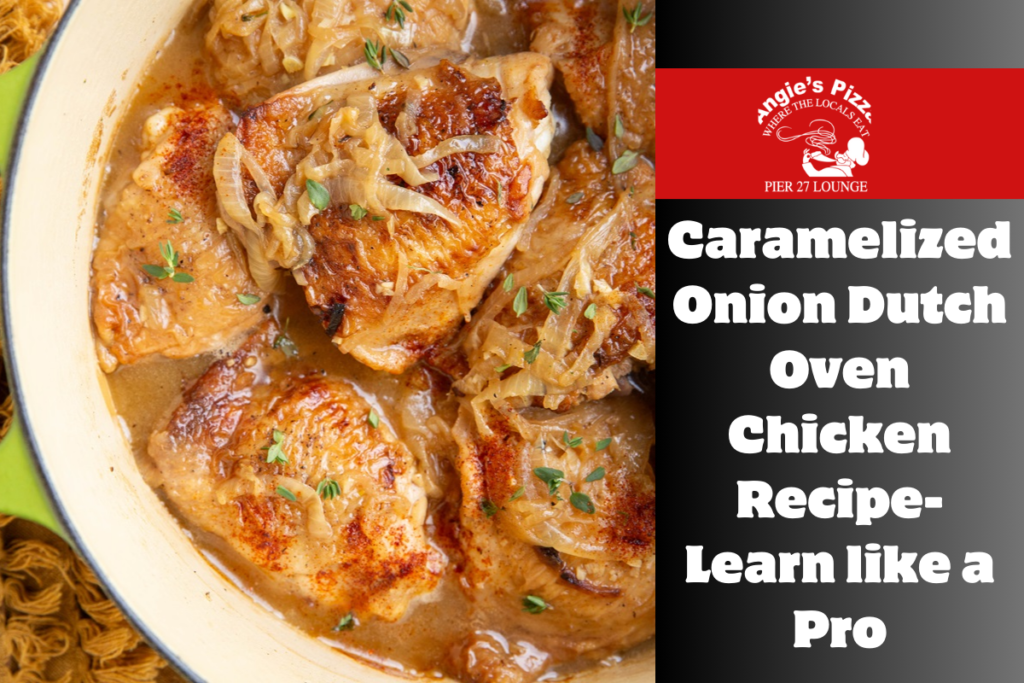 Caramelized Onion Dutch Oven Chicken Recipe