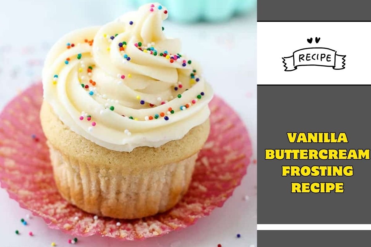 Vanilla Buttercream Frosting Recipe